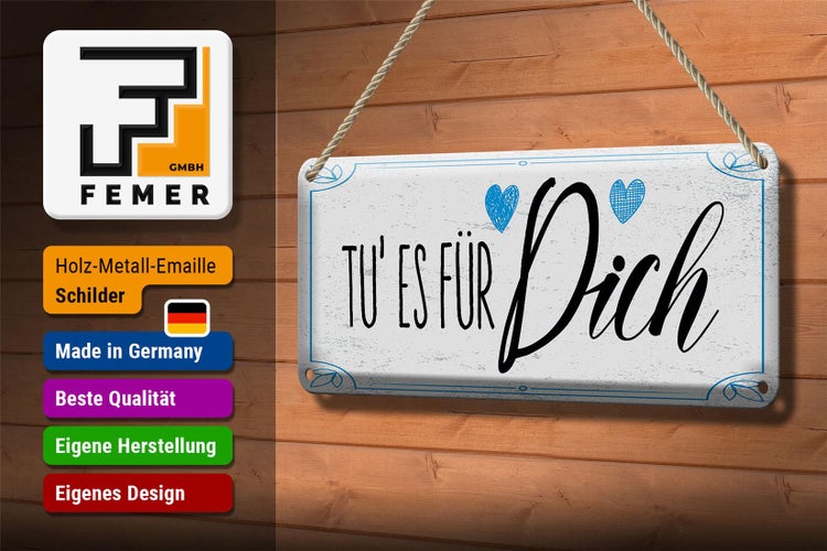 Blechschild Spruch Tu es für dich Herz Familie Liebe 27x10cm