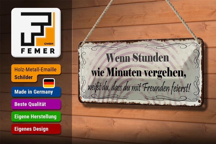 Blechschild Spruch 27x10cm Freunde wenn Stunden wie Minuten Dekoration