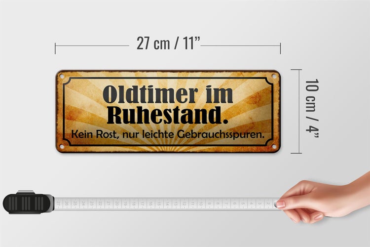 Blechschild Spruch 27x10cm Oldtimer im Ruhestand kein Rost Dekoration