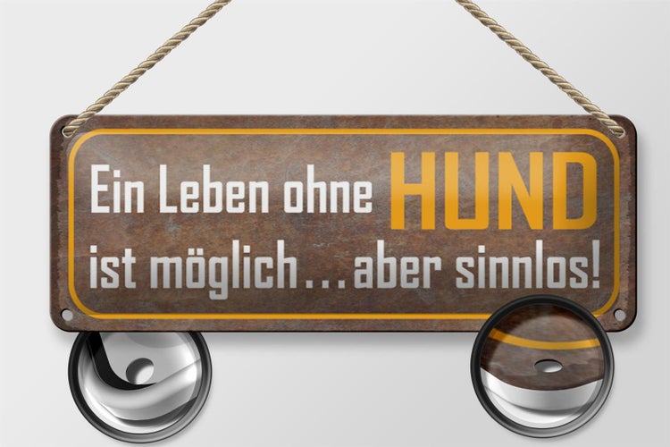Blechschild Spruch 27x10cm Leben ohne Hund ist sinnlos Dekoration