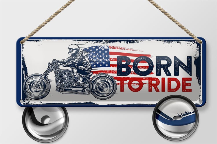 Blechschild Spruch Biker Born to Ride USA 27x10cm Motorcycle