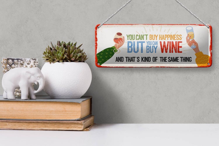 Blechschild Spruch Wein Can´t buy happines but Wine 27x10cm