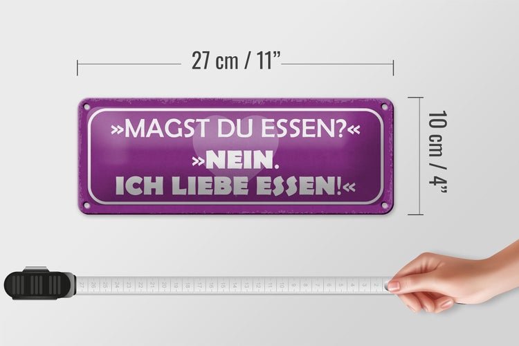 Blechschild Spruch 27x10cm magst du Essen nein ich liebe Dekoration