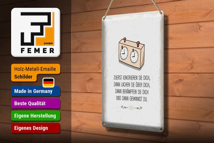 Blechschild Spruch Zuerst ignorieren dich du gewinnst 20x30cm