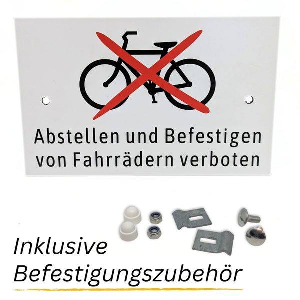 Schild mit dem Hinweis, dass das Abstellen und Befestigen von Fahrrädern verboten ist inklusive Befestigungszubehör