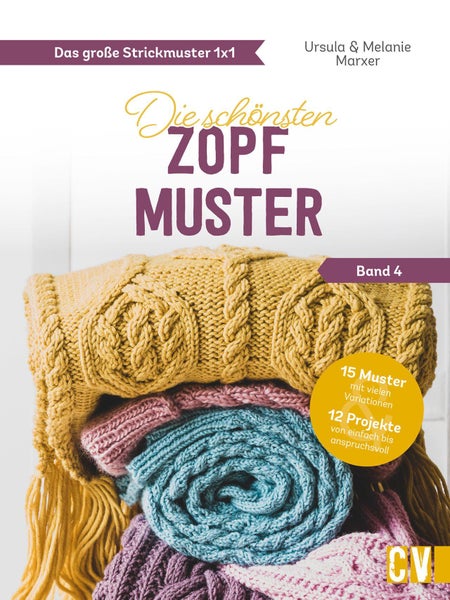 Das große Strickmuster 1x1 Die schönsten Zopf-Muster (Band 4)