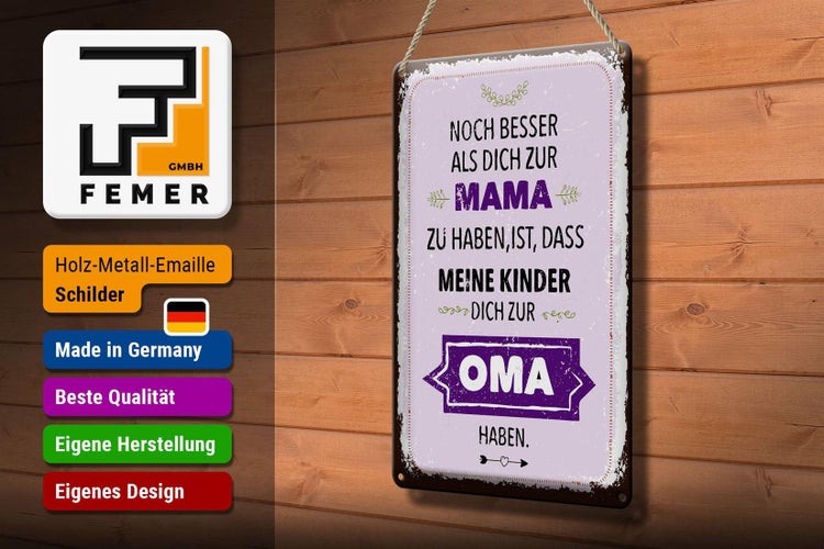 Blechschild Spruch Mama Oma noch besser dich haben 20x30cm