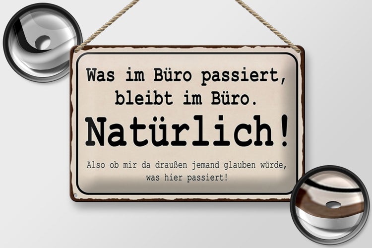 Blechschild Spruch 30x20cm was im Büro passiert bleibt im
