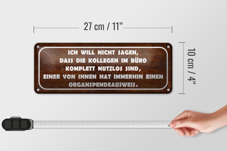 Blechschild Spruch 27x10cm Kollegen im Büro nutzlos sind Dekoration