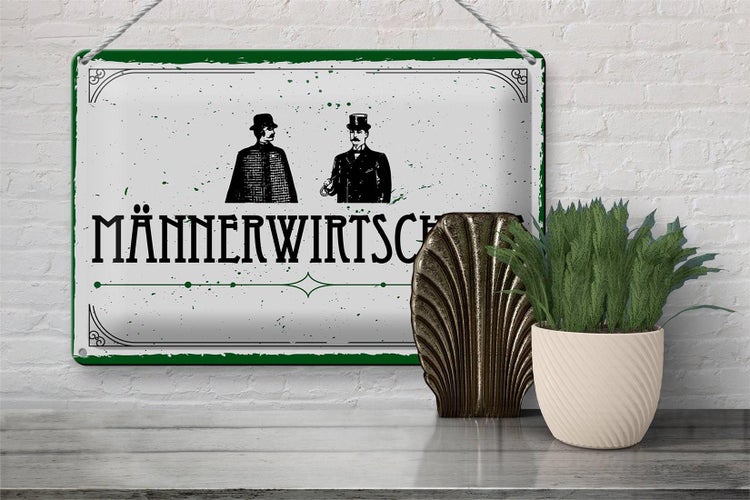 Blechschild Spruch 30x20cm Männerwirtschaft