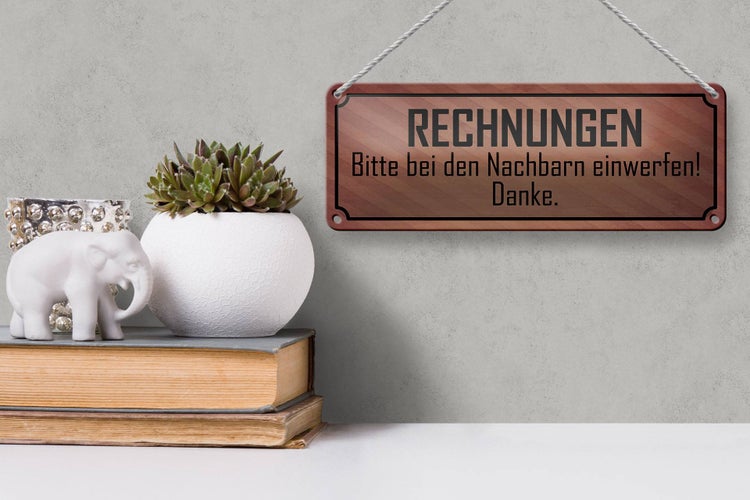 Blechschild Spruch 27x10cm Rechnungen bitte bei Nachbarn Dekoration