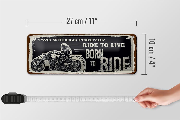 Blechschild Spruch Ride to live Born to ride 27x10cm Dekoration