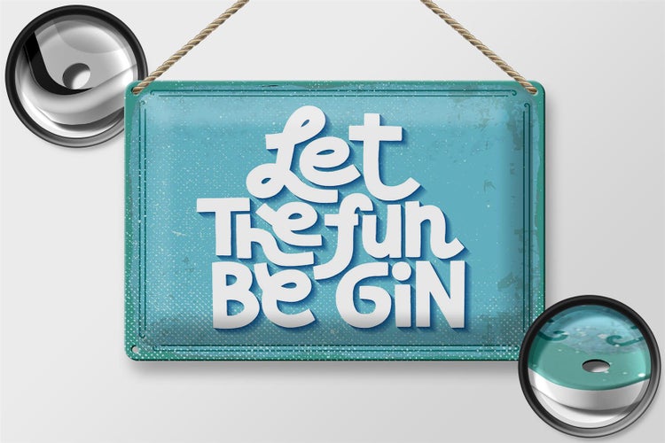 Blechschild Spruch Let the fun be Gin 30x20cm