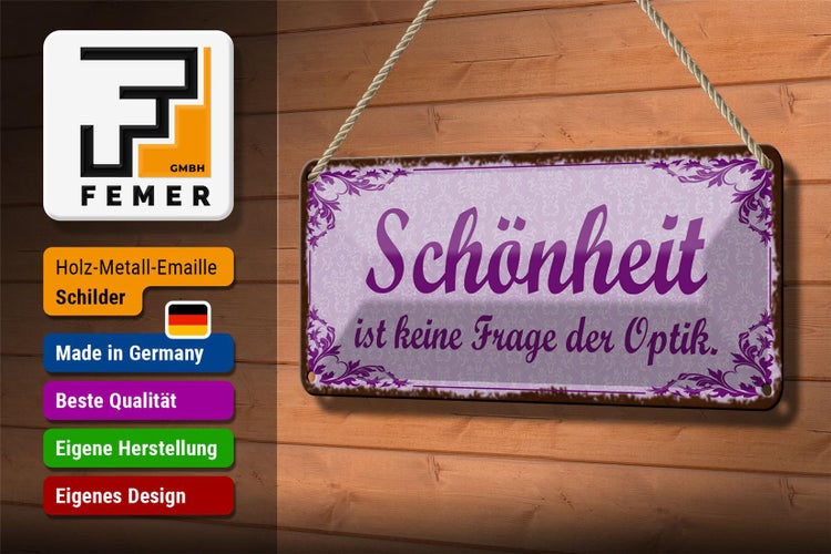 Blechschild Spruch 27x10cm Schönheit keine Frage der Optik Dekoration