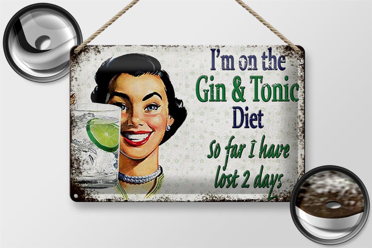 Blechschild Spruch 30x20cm I´m on the Gin & Tonic Diet