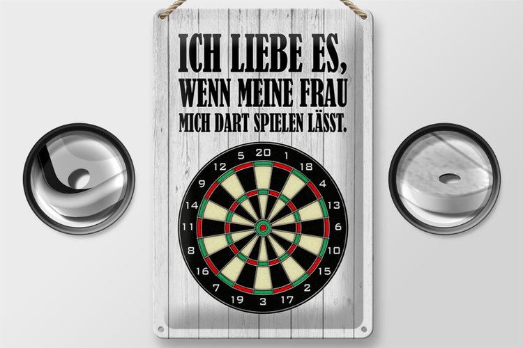 Blechschild Spruch 20x30cm liebe wenn meine Frau mich DART