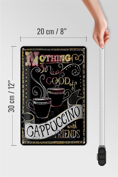 Blechschild Spruch 20x30cm Cappuccino with friends