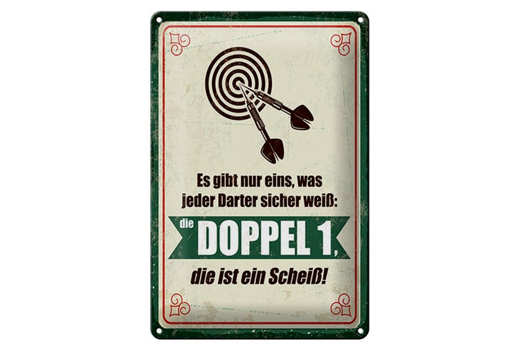Blechschild Spruch 20x30cm jeder Darter weiß die Doppel 1 ist Scheiß