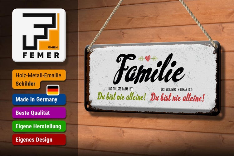 Blechschild Spruch Familie Du bist nie alleine Dekoration 27x10cm