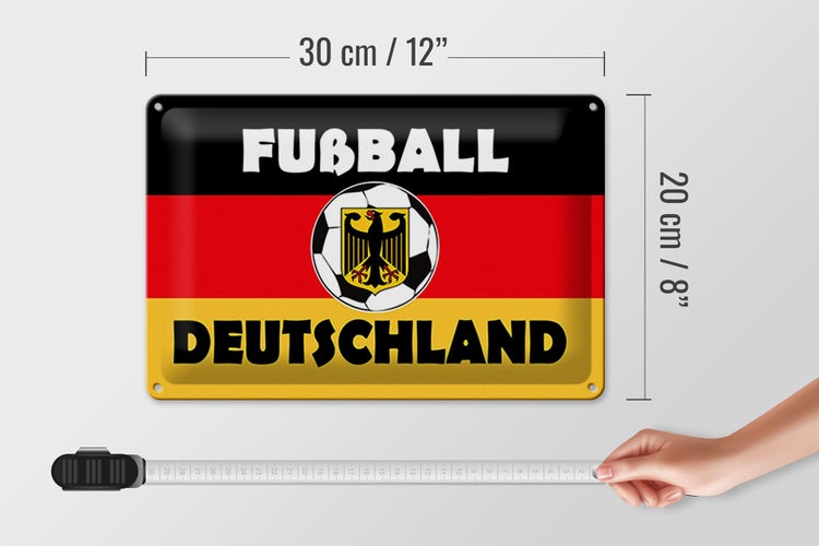Blechschild Spruch 30x20cm Fußball Deutschland