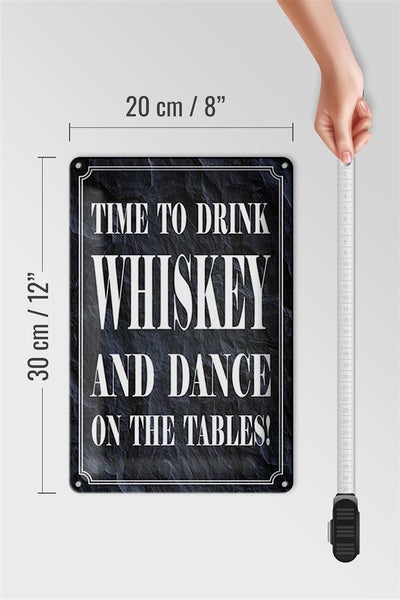 Blechschild Spruch 20x30cm time to drink whiskey and dance