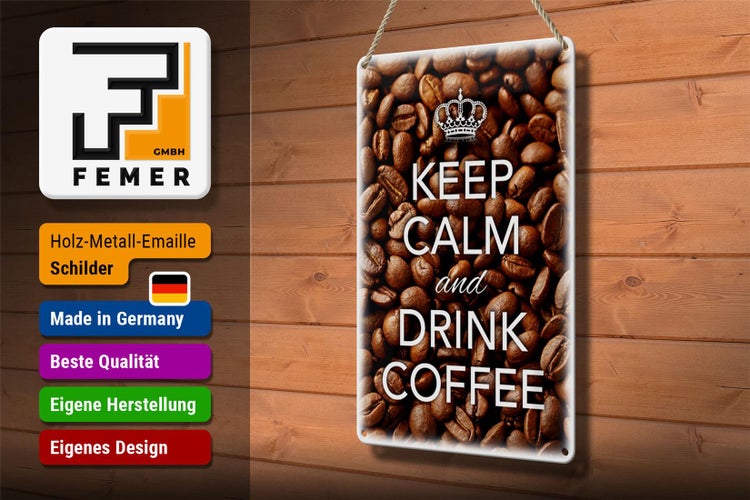 Blechschild Spruch 20x30cm Keep Calm and drink Coffee Kaffee