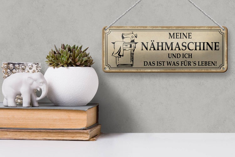 Blechschild Spruch 27x10cm meine Nähmaschine und ich Dekoration