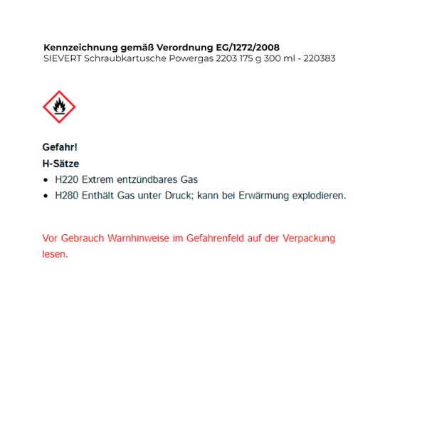 Kennzeichnung gemäß Verordnung EG/1272/2008 mit Gefahrensymbol: Hochentzündliches Gas