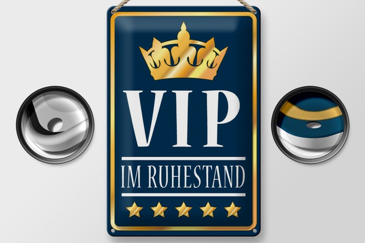 Blechschild Spruch 20x30cm VIP im Ruhestand ( b/w)