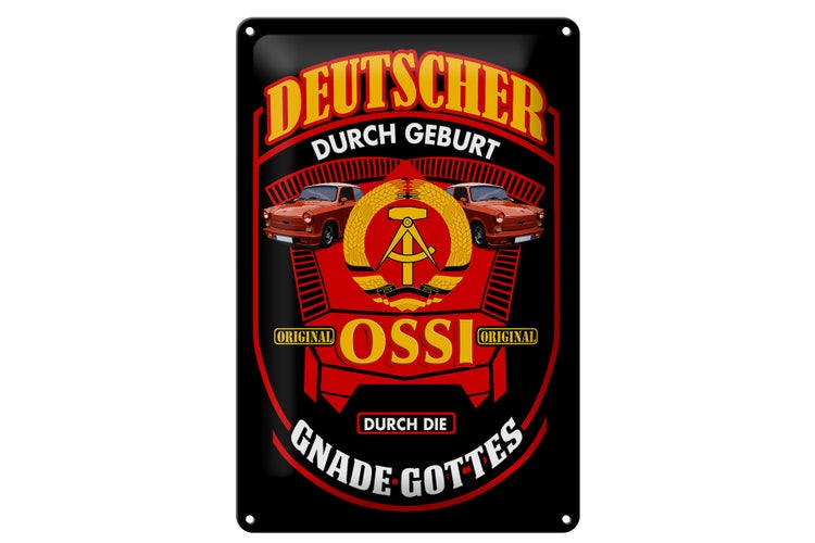 Blechschild Spruch 20x30cm Deutscher durch Geburt Ossi