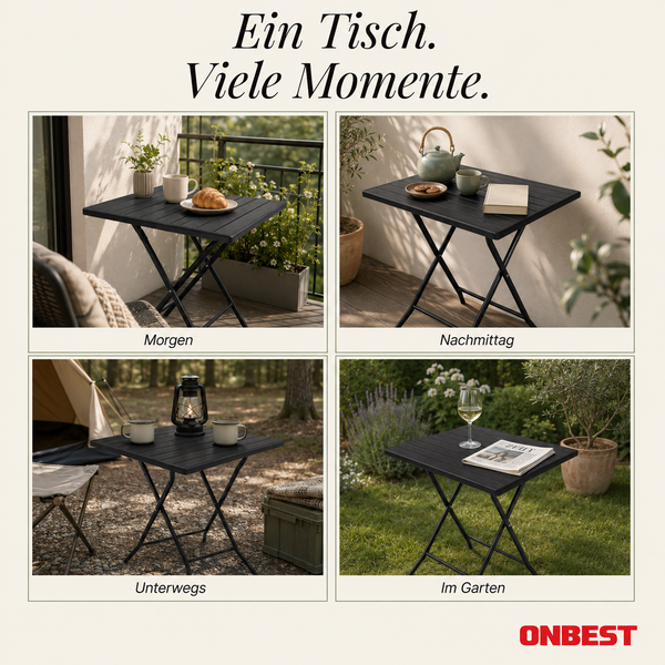 Quadratischer schwarzer Klapptisch in vier Szenarien: am Morgen auf dem Balkon, am Nachmittag, unterwegs beim Camping und im Garten. ONBEST Logo.