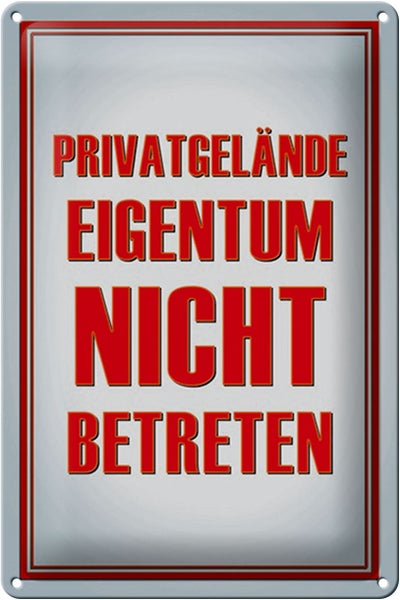 Blechschild Hinweis 20x30cm Privatgelände Eigentum nicht