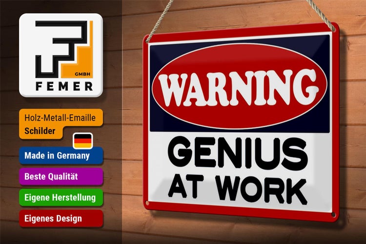 Blechschild Hinweis 30x20cm Warning Genius at work