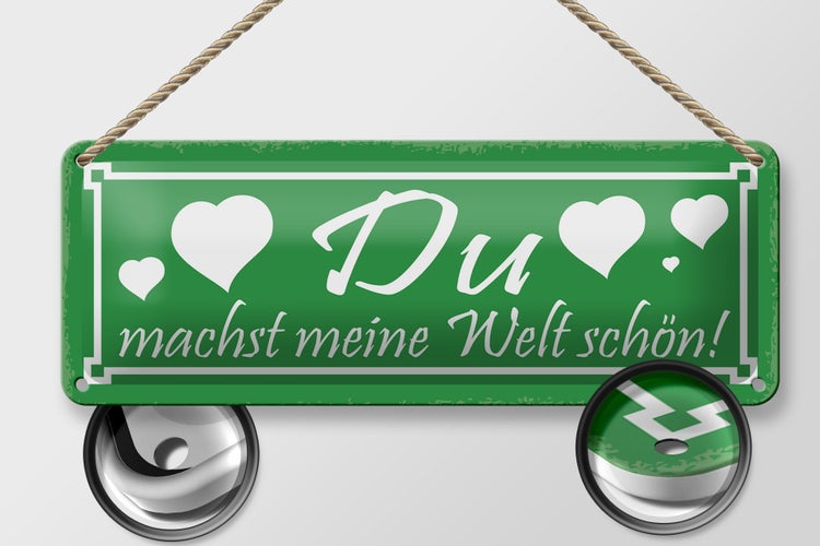 Blechschild Spruch 27x10cm du machst meine Welt schön Herz Dekoration