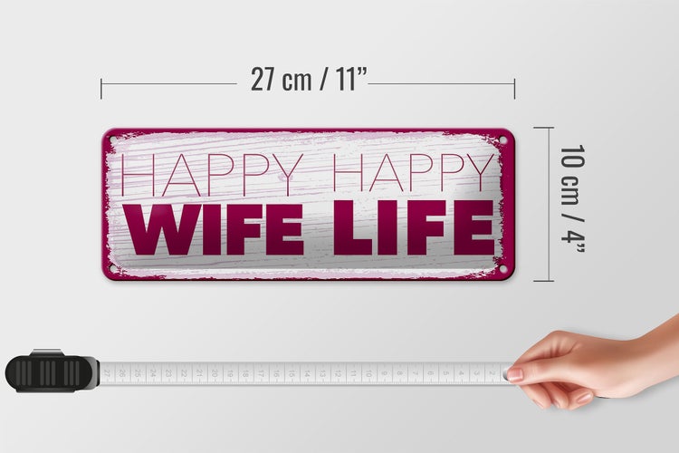 Blechschild Spruch Frau Happy wife happy Life 27x10cm Dekoration