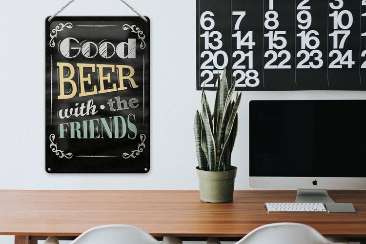 Blechschild Spruch 20x30cm good Beer with the Friends