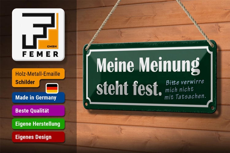 Blechschild Spruch 27x10cm meine Meinung steht fest bitte Dekoration