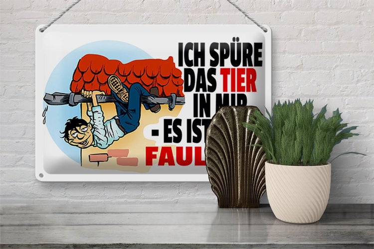 Blechschild Spruch 30x20cm spüre Tier in mir Faultier