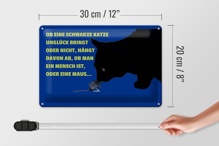 Blechschild Spruch 30x20cm ob schwarze Katze Unglück bringt