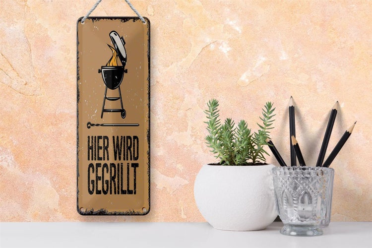 Blechschild Spruch 10x27 cm Hier wird gegrillt Kugelgrill Dekoration