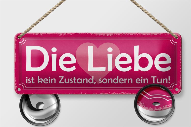 Blechschild Spruch 27x10cm Liebe kein Zustand sondern Tun Dekoration