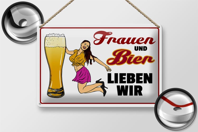 Blechschild Spruch 30x20cm Frauen und Bier lieben wir
