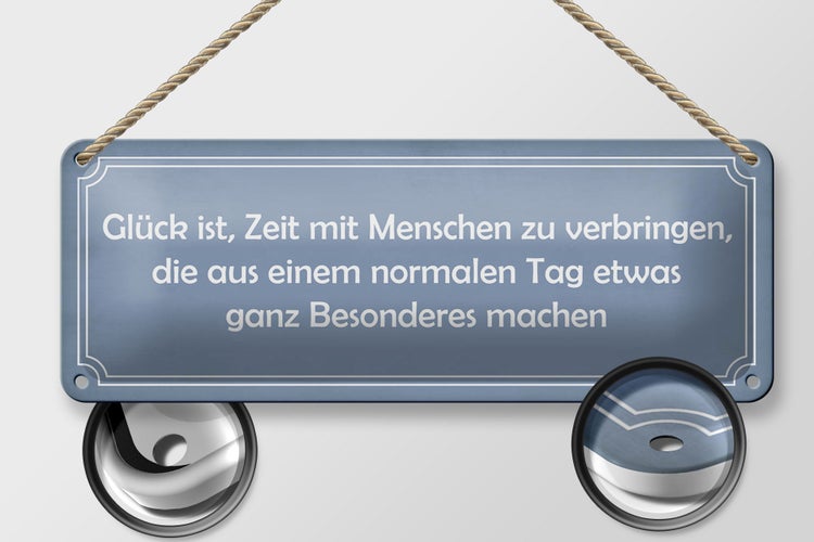 Blechschild Spruch 27x10cm Glück ist Zeit mit Menschen zu Dekoration