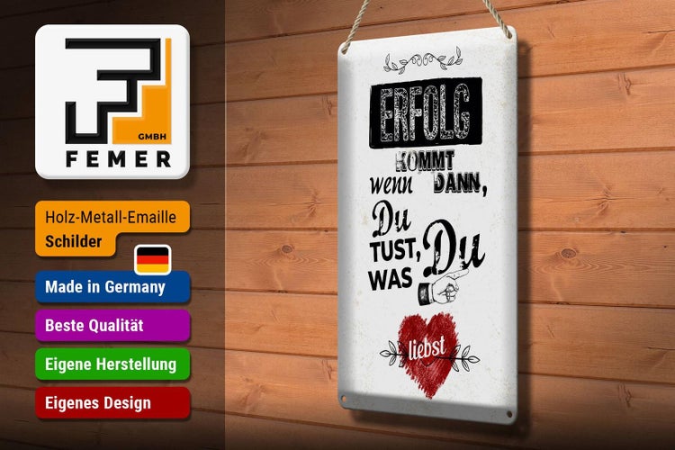 Blechschild Spruch Erfolg dann du tust was du liebst 20x30cm