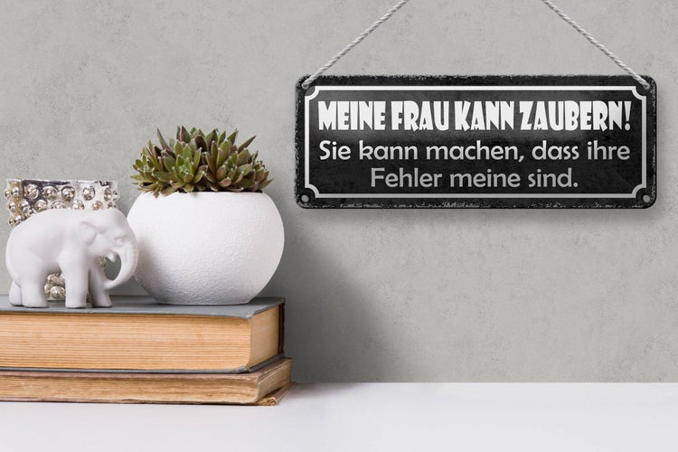 Blechschild Spruch 27x10cm meine Frau kann zaubern sie kann Dekoration