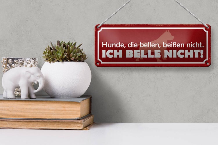 Blechschild Spruch 27x10cm Hunde die bellen beißen nicht Dekoration