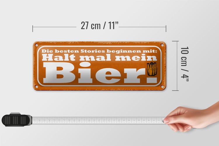 Blechschild Spruch 27x10cm beste Stories halt mein Bier Dekoration
