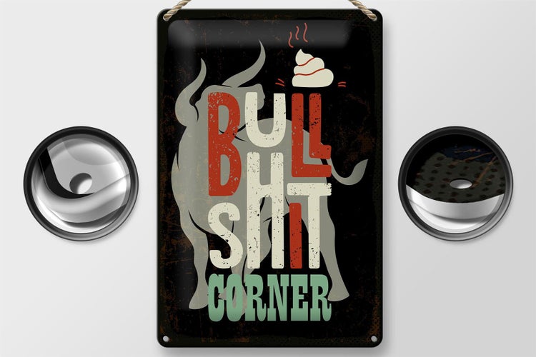 Blechschild Spruch Bullshit Corner Stier 20x30cm