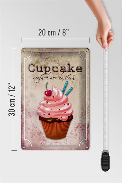 Blechschild Spruch 20x30cm Cupcake einfach nur köstlich