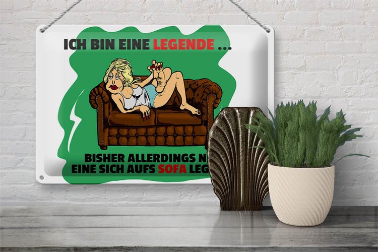 Blechschild Spruch 30x20cm Bin eine Legende auf Sofa legende